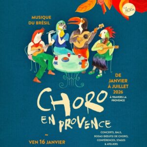 Illustration de la programmation Choro en Provence